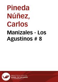 Manizales - Los Agustinos # 8 | Biblioteca Virtual Miguel de Cervantes
