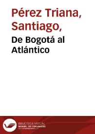 De Bogotá al Atlántico | Biblioteca Virtual Miguel de Cervantes