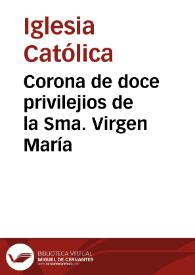 Corona de doce privilejios de la Sma. Virgen María | Biblioteca Virtual Miguel de Cervantes
