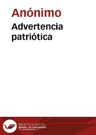 Advertencia patriótica | Biblioteca Virtual Miguel de Cervantes