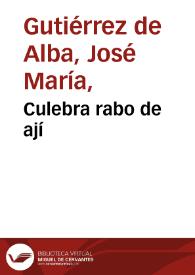 Culebra rabo de ají | Biblioteca Virtual Miguel de Cervantes