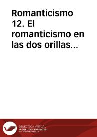 Romanticismo 12. El romanticismo  en las dos orillas del Atlántico : actas del XII Congreso | Biblioteca Virtual Miguel de Cervantes