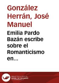 Emilia Pardo Bazán escribe sobre el Romanticismo en periódicos de América / José Manuel González Herrán | Biblioteca Virtual Miguel de Cervantes