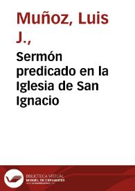Sermón predicado en la Iglesia de San Ignacio | Biblioteca Virtual Miguel de Cervantes