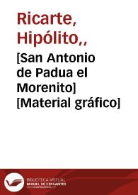 [San Antonio de Padua el Morenito] [Material gráfico] | Biblioteca Virtual Miguel de Cervantes