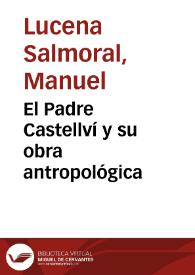 El Padre Castellví y su obra antropológica | Biblioteca Virtual Miguel de Cervantes