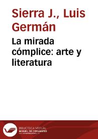 La mirada cómplice: arte y literatura | Biblioteca Virtual Miguel de Cervantes