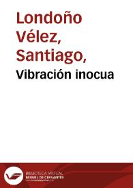 Vibración inocua | Biblioteca Virtual Miguel de Cervantes