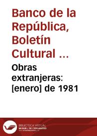 Obras extranjeras: [enero] de 1981 | Biblioteca Virtual Miguel de Cervantes
