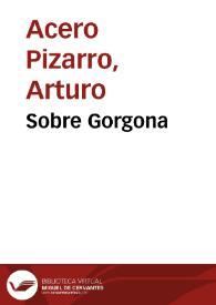 Sobre Gorgona | Biblioteca Virtual Miguel de Cervantes