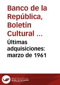 Últimas adquisiciones: marzo de 1961 | Biblioteca Virtual Miguel de Cervantes