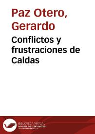 Conflictos y frustraciones de Caldas | Biblioteca Virtual Miguel de Cervantes