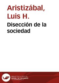 Disección de la sociedad | Biblioteca Virtual Miguel de Cervantes