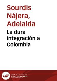 La dura integración a Colombia | Biblioteca Virtual Miguel de Cervantes