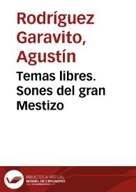 Temas libres. Sones del gran Mestizo | Biblioteca Virtual Miguel de Cervantes