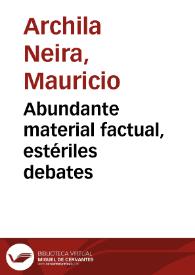 Abundante material factual, estériles debates | Biblioteca Virtual Miguel de Cervantes