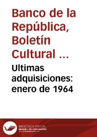 Ultimas adquisiciones: enero de 1964 | Biblioteca Virtual Miguel de Cervantes