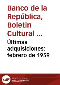 Últimas adquisiciones: febrero de 1959 | Biblioteca Virtual Miguel de Cervantes