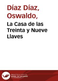 La Casa de las Treinta y Nueve Llaves | Biblioteca Virtual Miguel de Cervantes