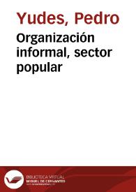 Organización informal, sector popular | Biblioteca Virtual Miguel de Cervantes