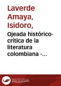 Ojeada histórico-crítica de la literatura colombiana - V | Biblioteca Virtual Miguel de Cervantes