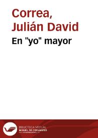 En "yo" mayor | Biblioteca Virtual Miguel de Cervantes
