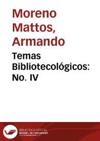Temas Bibliotecológicos: No. IV | Biblioteca Virtual Miguel de Cervantes