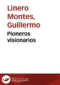 Pioneros visionarios | Biblioteca Virtual Miguel de Cervantes