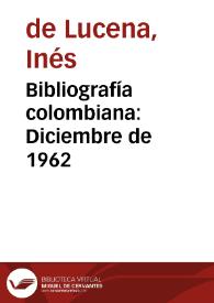 Bibliografía colombiana: Diciembre de 1962 | Biblioteca Virtual Miguel de Cervantes