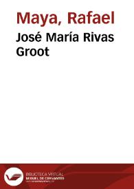 José María Rivas Groot | Biblioteca Virtual Miguel de Cervantes
