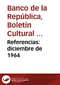 Referencias: diciembre de 1964 | Biblioteca Virtual Miguel de Cervantes