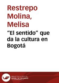 “El sentido” que da la cultura en Bogotá | Biblioteca Virtual Miguel de Cervantes