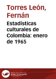 Estadísticas culturales de Colombia: enero de 1965 | Biblioteca Virtual Miguel de Cervantes
