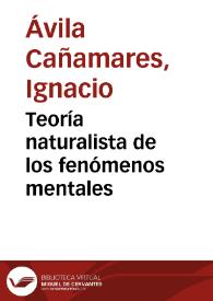 Teoría naturalista de los fenómenos mentales | Biblioteca Virtual Miguel de Cervantes