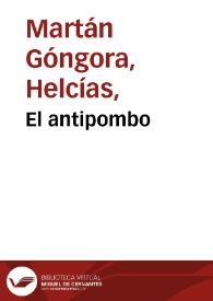 El antipombo | Biblioteca Virtual Miguel de Cervantes