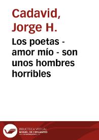 Los poetas - amor mío - son unos hombres horribles | Biblioteca Virtual Miguel de Cervantes