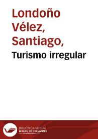 Turismo irregular | Biblioteca Virtual Miguel de Cervantes