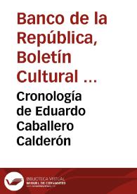Cronología de Eduardo Caballero Calderón | Biblioteca Virtual Miguel de Cervantes
