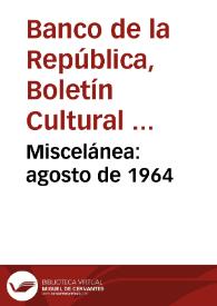 Miscelánea: agosto de 1964 | Biblioteca Virtual Miguel de Cervantes
