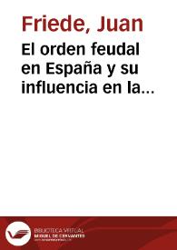 El orden feudal en España y su influencia en la mentalidad de los americanos | Biblioteca Virtual Miguel de Cervantes