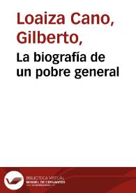 La biografía de un pobre general | Biblioteca Virtual Miguel de Cervantes