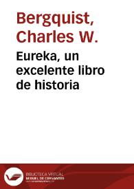 Eureka, un excelente libro de historia | Biblioteca Virtual Miguel de Cervantes