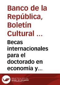 Becas internacionales para el doctorado en economía y posgrado en derecho económico | Biblioteca Virtual Miguel de Cervantes