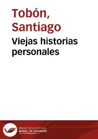 Viejas historias personales | Biblioteca Virtual Miguel de Cervantes