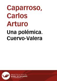 Una polémica. Cuervo-Valera | Biblioteca Virtual Miguel de Cervantes