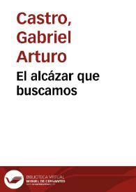 El alcázar que buscamos | Biblioteca Virtual Miguel de Cervantes