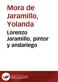 Lorenzo Jaramillo, pintor y andariego | Biblioteca Virtual Miguel de Cervantes