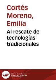 Al rescate de tecnologías tradicionales | Biblioteca Virtual Miguel de Cervantes