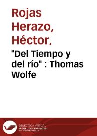 "Del Tiempo y del río" : Thomas Wolfe | Biblioteca Virtual Miguel de Cervantes
