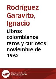 Libros colombianos raros y curiosos: noviembre de 1962 | Biblioteca Virtual Miguel de Cervantes